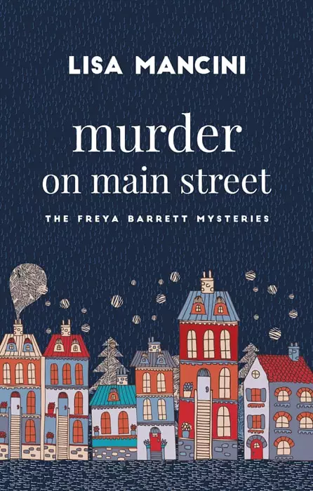 Submitted Lisa Mancini’s second book, “Murder on Main Street” will be available in October.